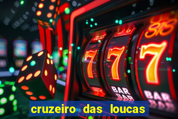 cruzeiro das loucas filme completo dublado download